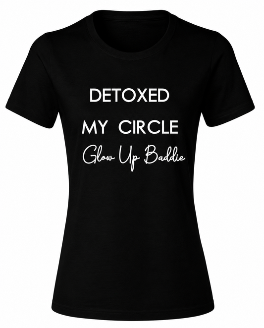 DETOXED MY CIRCLE *